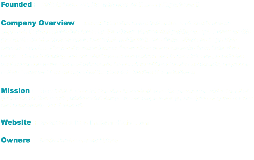 Founded : 2018 in Loris, SC. But with over 30 Years of Experience !! Company Overview : Coastal Carolina Remediation has a distinctly human approach to the remediation industry, We always figured that putting people before profits just made good commonsense. Our relationship with our clients allows us to provide amazing service. The local connections we've made in our community have helped us create a loyal following and our ability to keep promises and to consistently provide the best service in town. None of this would be possible without family and friends, so please call us today and become apart of the Coastal Carolina Remediation !! Mission : To establish Coastal Carolina Remediation as the premier provider for all of your remediation needs, while maintaining our uncompromising principles of good service and community development. Website : www.CoastalCarolinaRemediation.com Owners : Kevin Hardee & Jody Prince